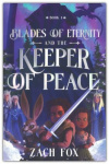 Blades of Eternity and the Keeper of Peace